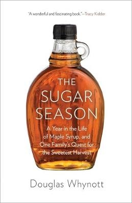 The Sugar Season - Douglas Whynott