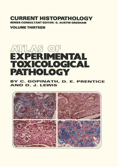Atlas of Experimental Toxicological Pathology - C. Gopinath, D. Prentice, D.J. Lewis