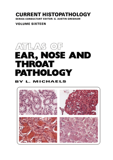 Atlas of Ear, Nose and Throat Pathology - L. Michaels