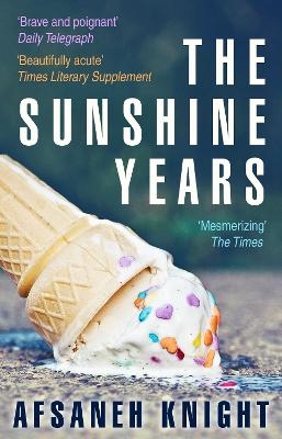 The Sunshine Years - Afsaneh Knight
