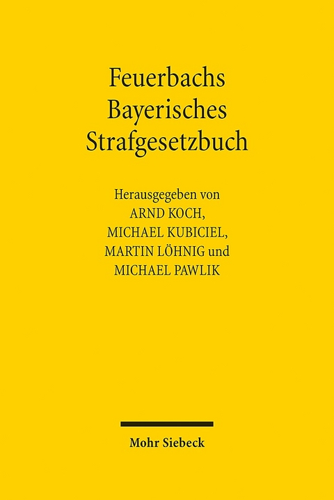 Feuerbachs Bayerisches Strafgesetzbuch - 