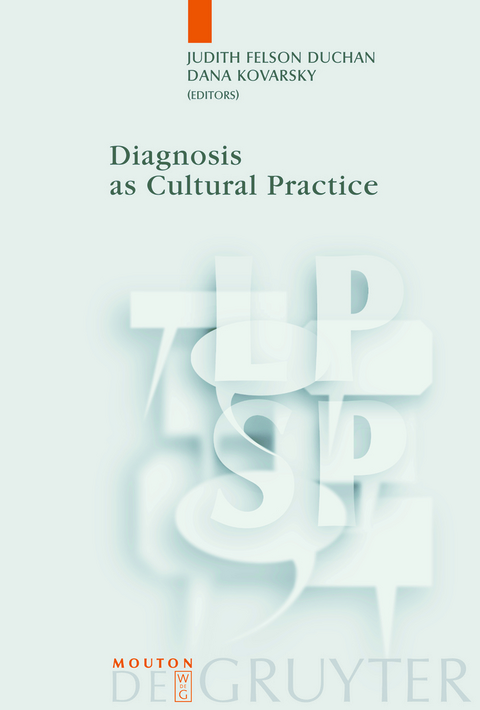 Diagnosis as Cultural Practice - 