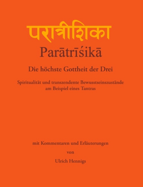 Paratrisika - Die höchste Gottheit der Drei - Ulrich Hennigs