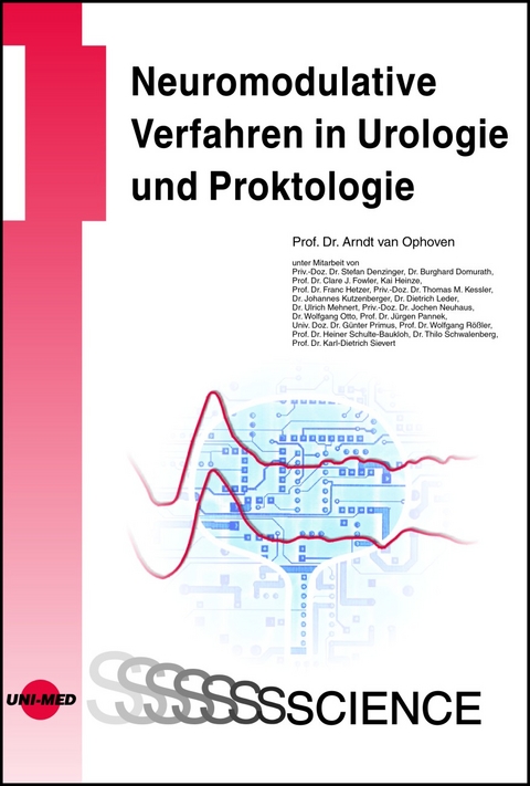 Neuromodulative Verfahren in Urologie und Proktologie - Arndt van Ophoven