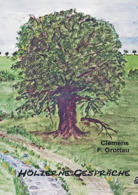 Hölzerne Gespräche - Clemens F. Grottau