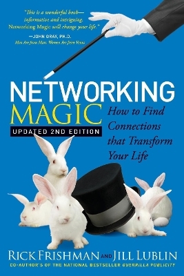 Networking Magic - Rick Frishman, Jill Lublin