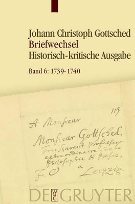 Johann Christoph Gottsched: Briefwechsel / Juli 1739- Juli 1740 - 