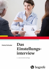 Das Einstellungsinterview - Heinz Schuler