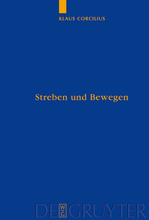 Streben und Bewegen - Klaus Corcilius