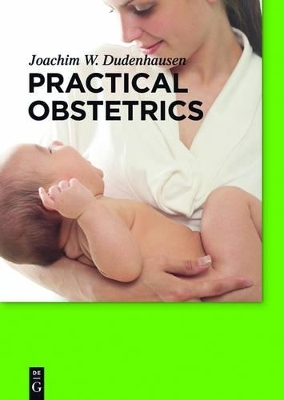 Practical Obstetrics - Joachim W. Dudenhausen