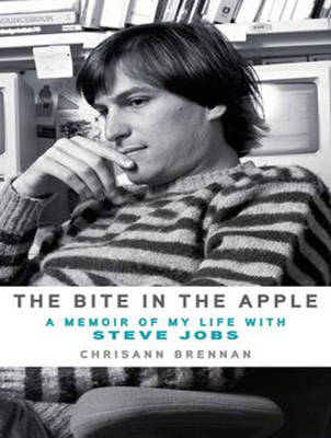 The Bite in the Apple - Chrisann Brennan