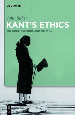 Kant's Ethics - John Silber