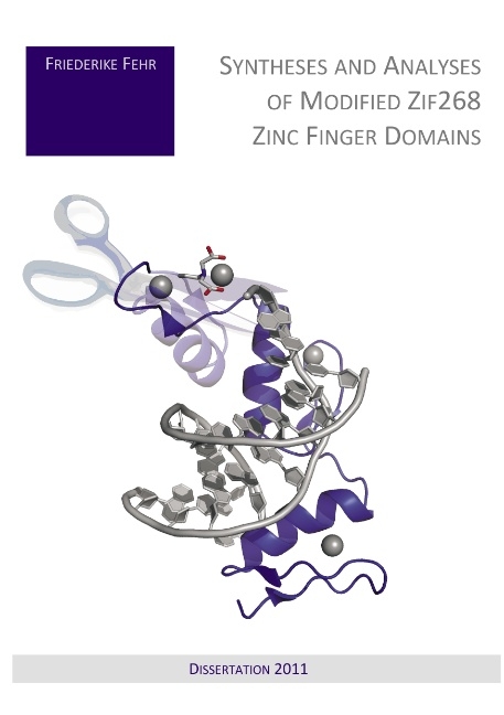 Syntheses and Analyses of Modified Zif268 Zinc Finger Domains