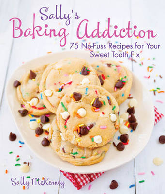 Sally'S Baking Addiction - Sally McKenney