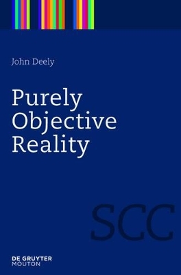Purely Objective Reality - John Deely