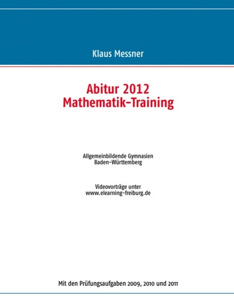 Abitur 2012 Mathematik-Training