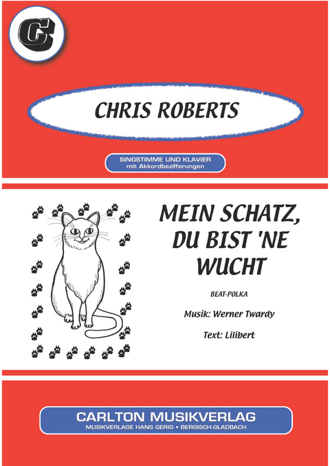 Mein Schatz, du bist 'ne Wucht -  Lilibert, Werner Twardy, Chris Roberts