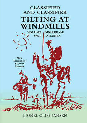 Classified and Classifier: Tilting at Windmills - Cliff Jansen