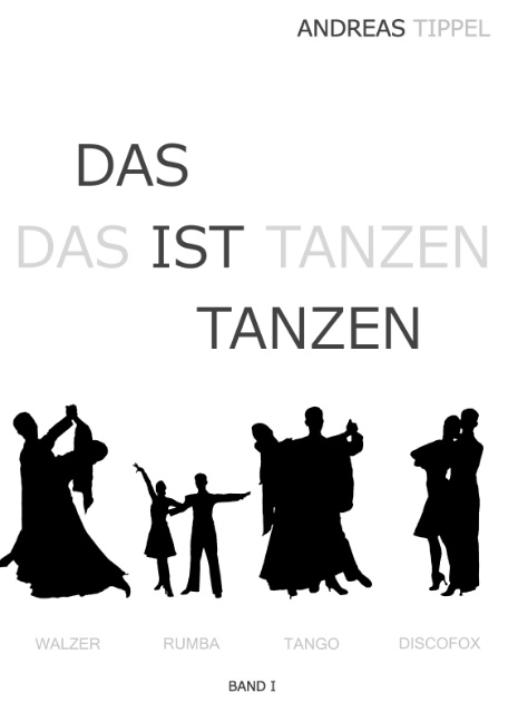 Das ist Tanzen Band 1