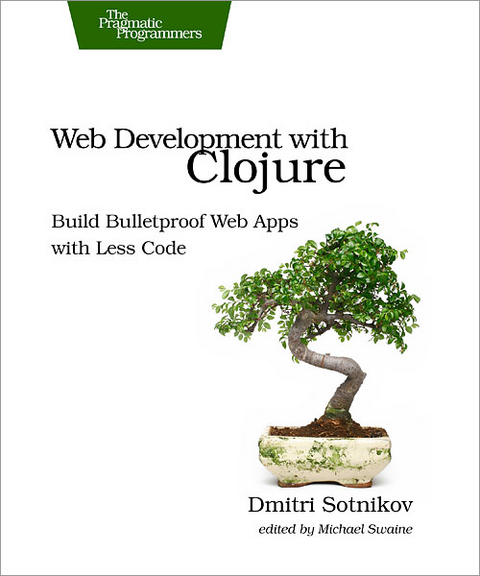 Web Development with Clojure - Dmitri Sotnikov