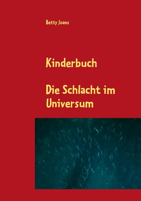 Die Schlacht im Universum - Lena Werdecker