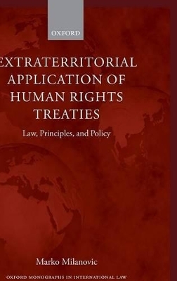 Extraterritorial Application of Human Rights Treaties - Marko Milanovic