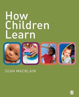 How Children Learn - Sean MacBlain