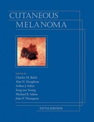 Cutaneous Melanoma, Fifth Edition - 