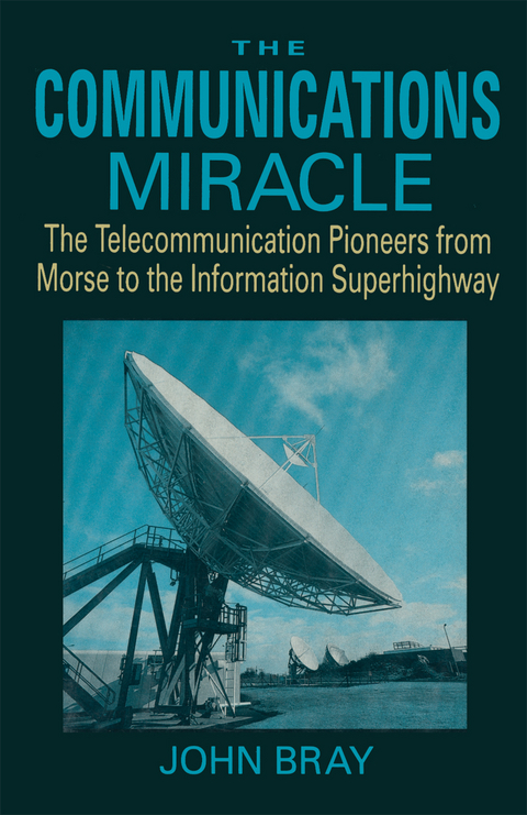 The Communications Miracle - John Bray
