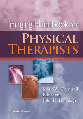 Imaging Handbook for Physical Therapists - John H. Harris