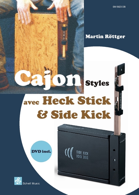 Cajon Styles avec Heck Stick & Side Kick - Martin Röttger