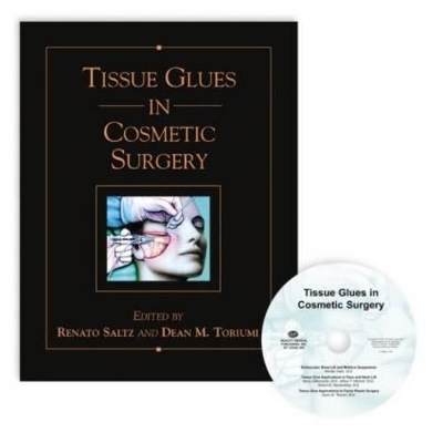 Tissue Glues in Cosmetic Surgery - 