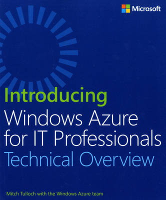 Introducing Windows Azure for IT Professionals - Mitch Tulloch