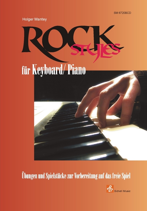 Rock Styles für Keyboard/ Piano (Buch & CD) - Holger Mantey