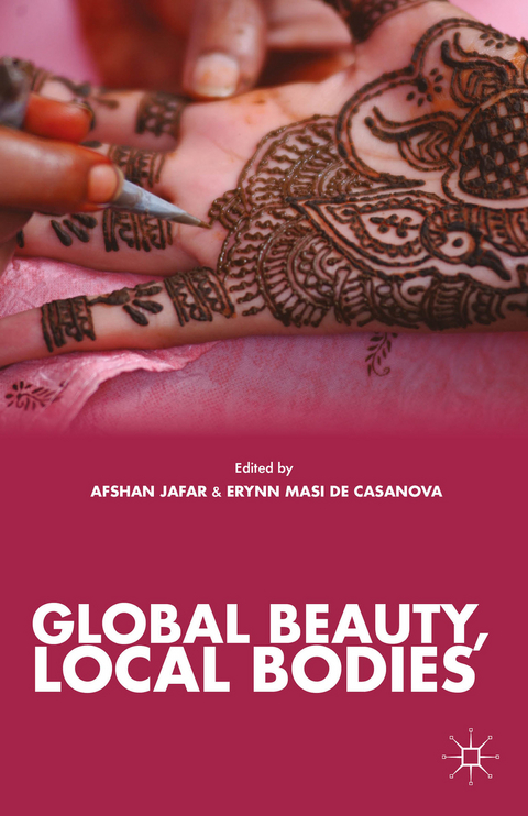 Global Beauty, Local Bodies - 