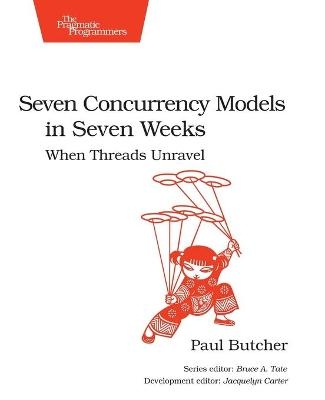 Seven Concurrency Models in Seven Weeks - Paul Butcher