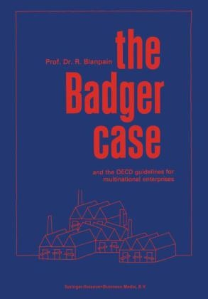 The Badger Case and the OECD Guidelines for Multinational Enterprises - Roger Blanpain