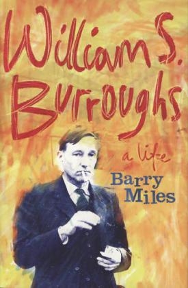 William S. Burroughs - Barry Miles