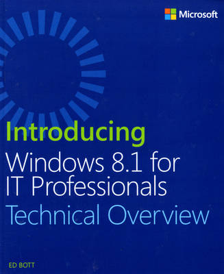 Introducing Windows 8.1 for IT Professionals - Ed Bott