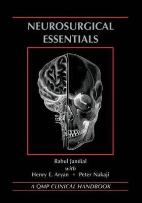 Neurosurgical Essentials - Rahul Jandial, Henry Aryan, Peter Nakaji