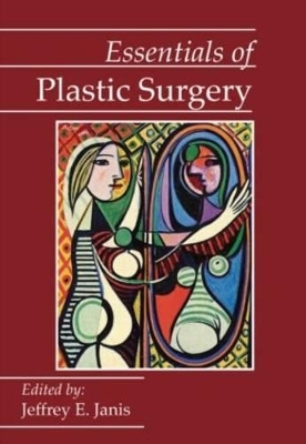 Essentials of Plastic Surgery - 