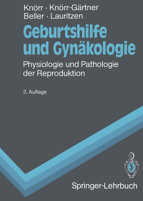 Geburtshilfe und Gynäkologie - Karl Knörr, Henriette Knörr-Gärtner, Fritz K. Beller, Christian Lauritzen