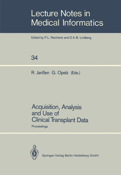 Acquisition, Analysis and Use of Clinical Transplant Data - 