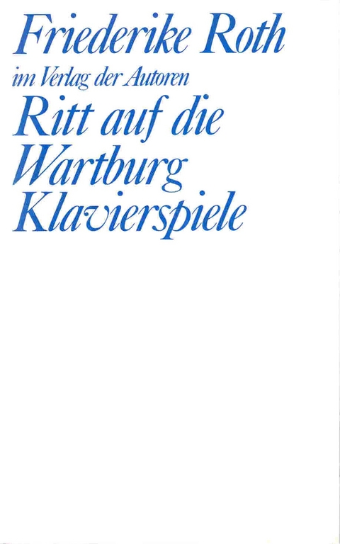 Ritt auf die Wartburg / Klavierspiele - Friederike Roth