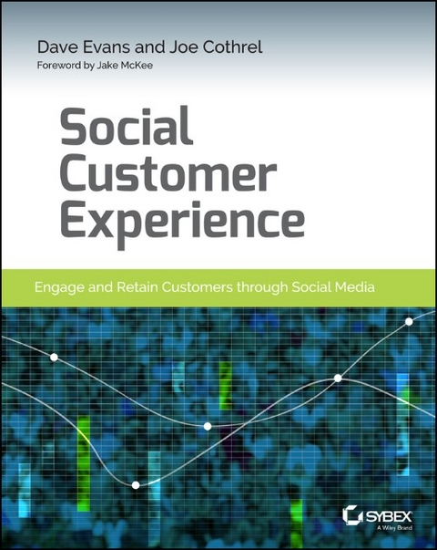 Social Customer Experience - Dave Evans, Joe Cothrel