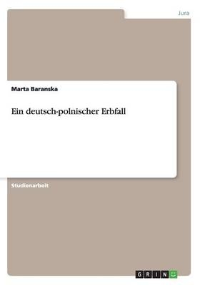 Ein deutsch-polnischer Erbfall - Marta Baranska