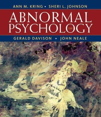 Abnormal Psychology 12E + WileyPlus Standalone to Accompany Abnormal Psychology 12E + a Student's Guide to Dsm-5 - Ann M. Kring