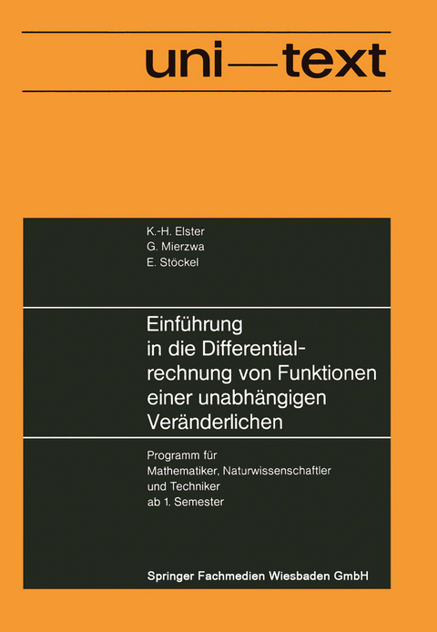 Einführung in die Differentialrechnung von Funktionen einer unabhängigen Veränderlichen - Karl-Heinz Elster