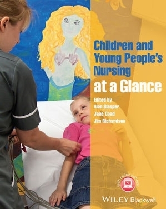 Children and Young People′s Nursing at a Glance - A Glasper