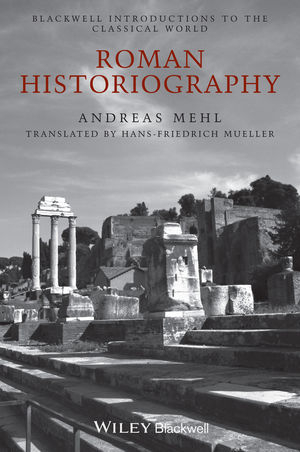 Roman Historiography - Andreas Mehl